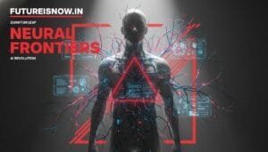 A digital illustration of a human figure with highlighted neural and vascular networks, futuristic interface graphics, and bold text about neural frontiers and AI revolution.