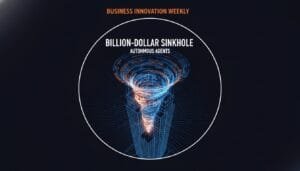 Digital funnel graphic with orange and blue lines, labeled "Billion-Dollar Sinkhole: Autonomous Agents," under "Business Innovation Weekly" on a dark background.